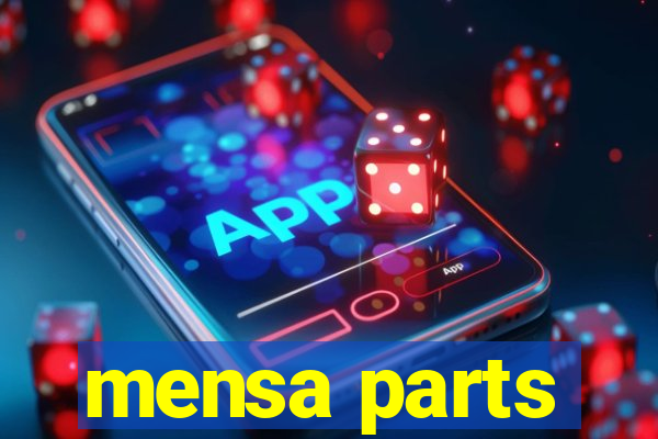 mensa parts